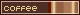 A brown blinkie that says "coffee". The dark brown text saying coffee has each letter light up one by one. Created by Appledust.